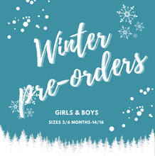 Load image into Gallery viewer, Winter pre orders (boys & girls)
