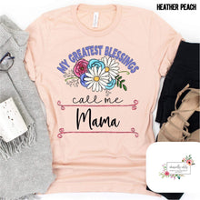 Load image into Gallery viewer, My Greatest Blessings Custom Tee
