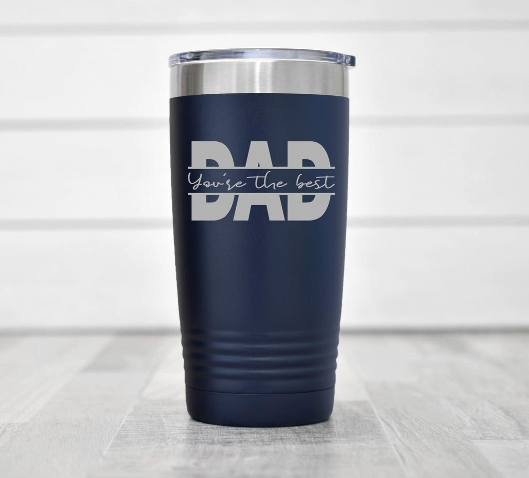 Custom DAD tumblers (20 oz)