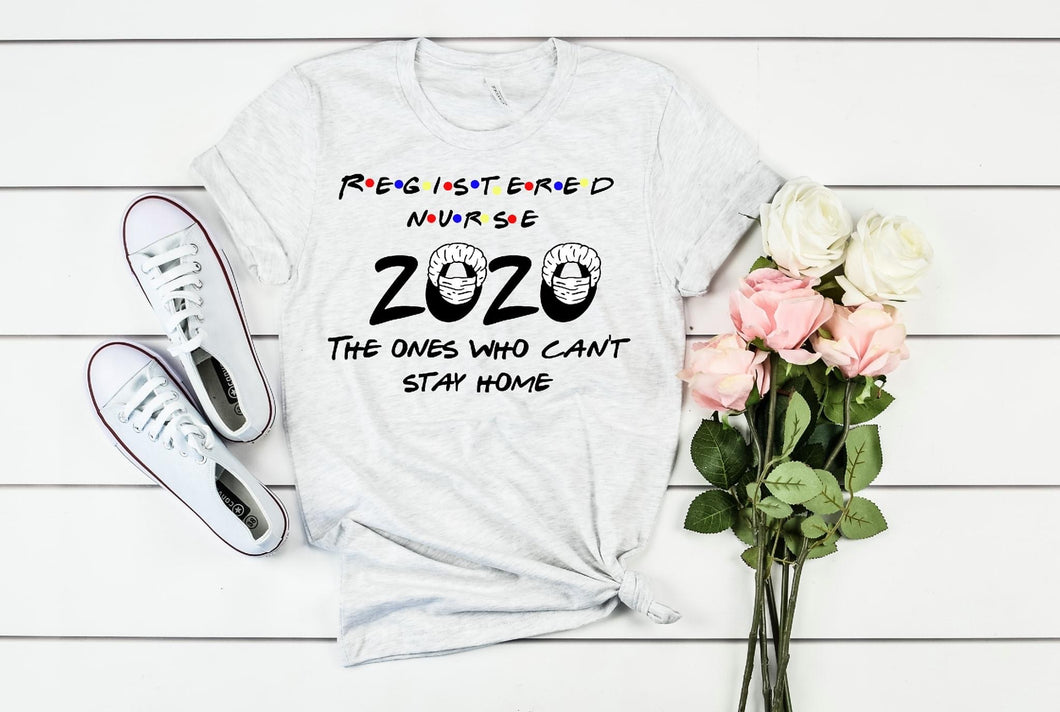 RN-the ones who can’t stay home