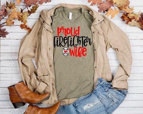 Proud firefighter wife