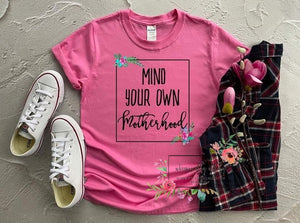 Mind your own motherhood