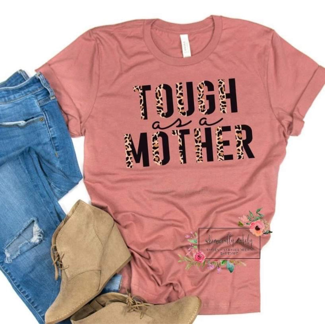 Tough as a Mother