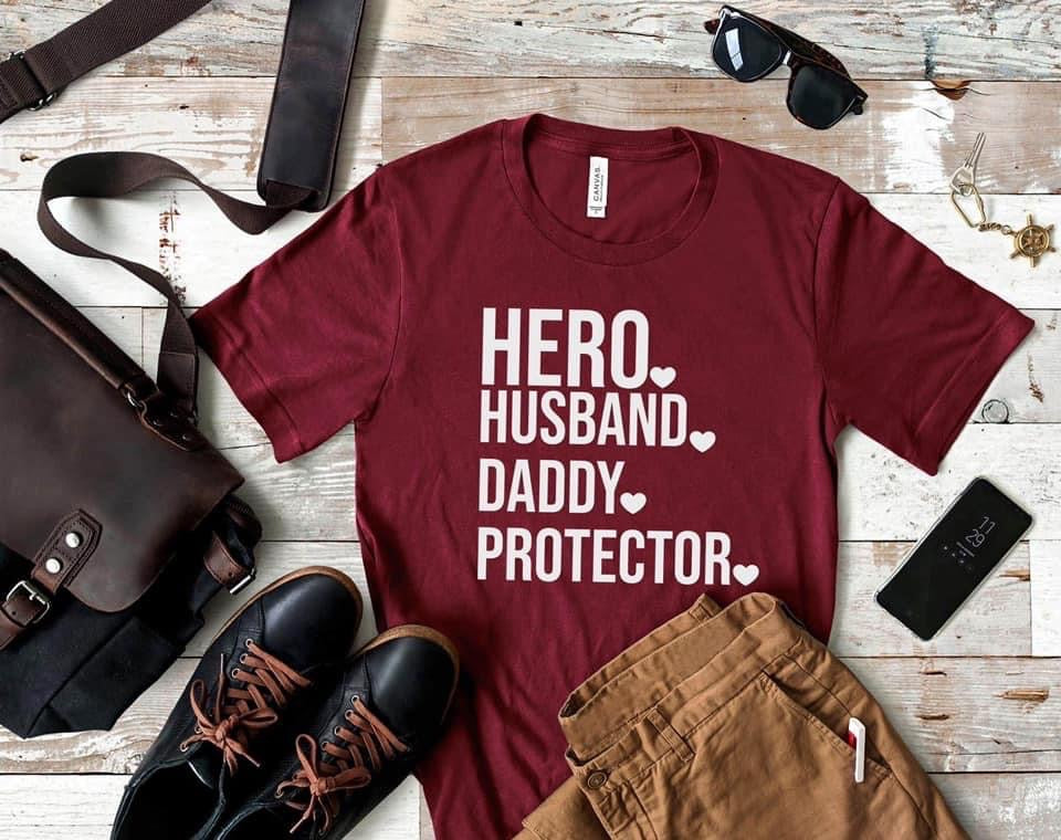 Husband. Protector. Daddy. Hero (all white)
