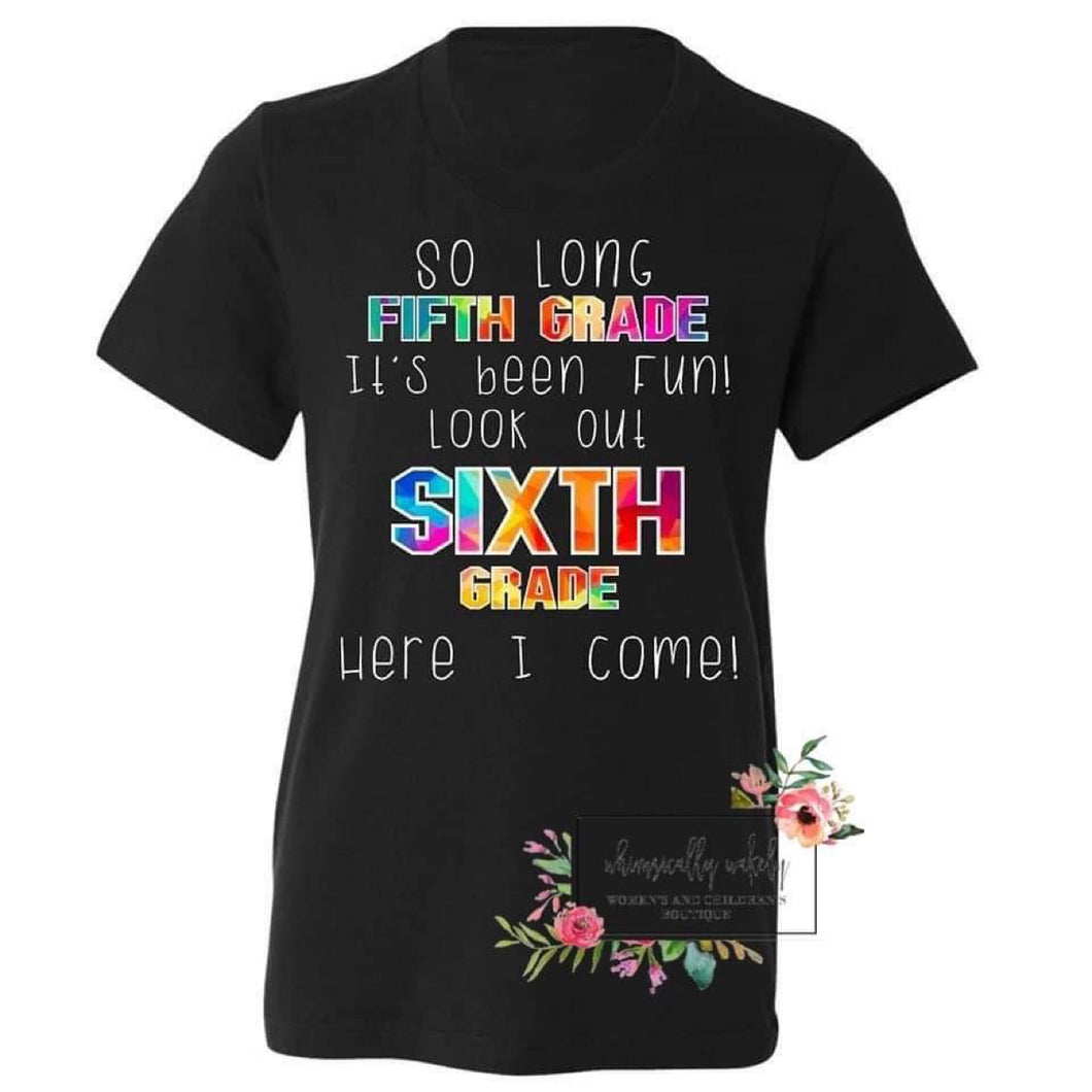So long (insert grade) customizable tee (white letters)