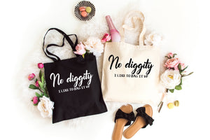 No diggity tote