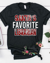 Load image into Gallery viewer, “Santa’s favorite” occupation tee
