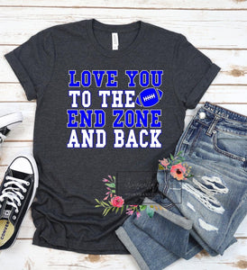 Love you to the end zone  & back