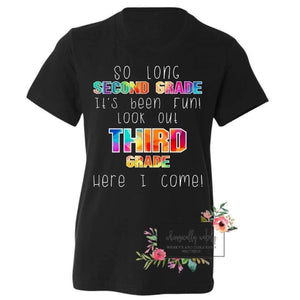 So long (insert grade) customizable tee (white letters)