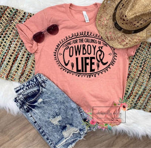 I long for the callings of the cowboys life