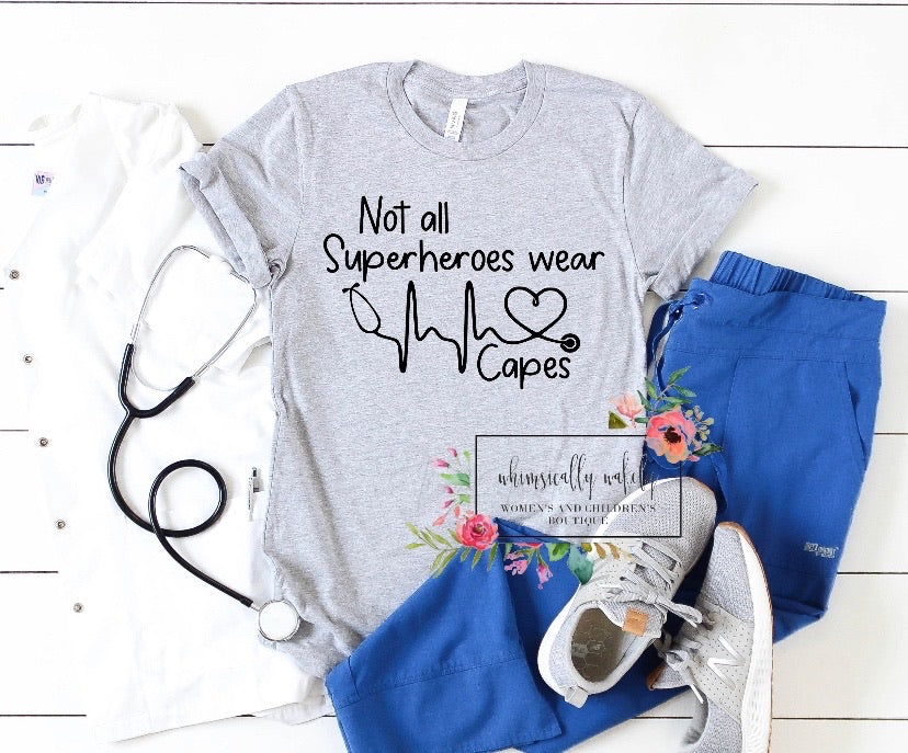 Not all superhero’s wear capes nurse tee