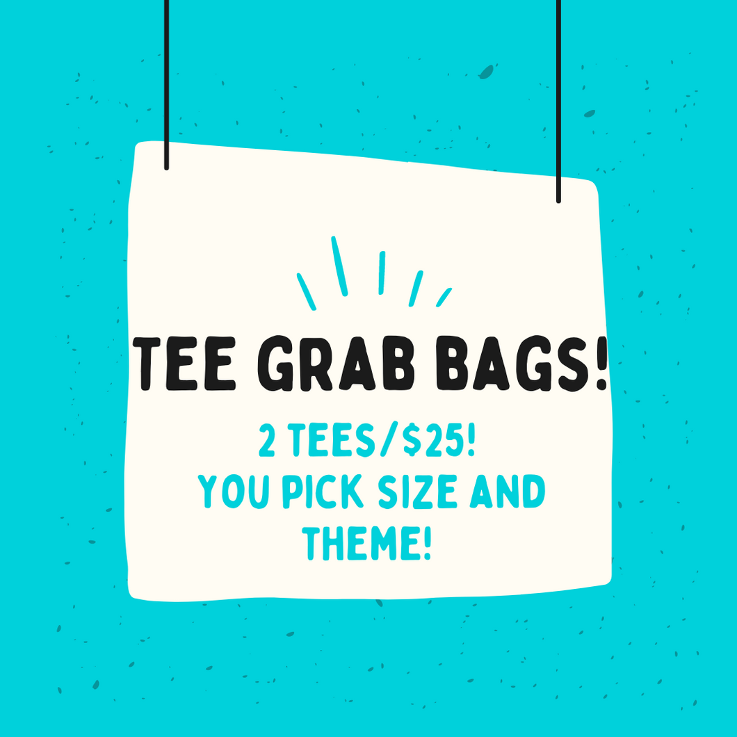 T-shirt Grab Bag Sale! 2/$25