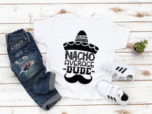 Nacho Average dude