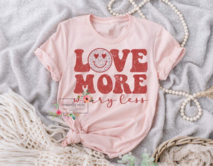 Love more worry less