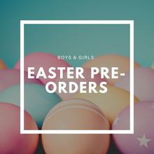 Load image into Gallery viewer, Easter Pre-orders (boys &amp; girls)
