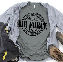 Load image into Gallery viewer, Proud (army/navy/marine/AF) DAD
