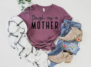 Tough as a Mother