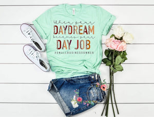 When your daydream becomes your day job