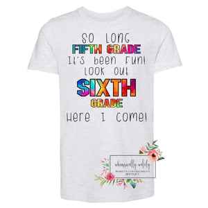 So long (insert grade) customizable tee (black letters)
