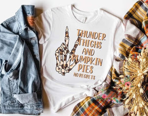 Thunder Thighs and Pumpkin Pies No Regrets