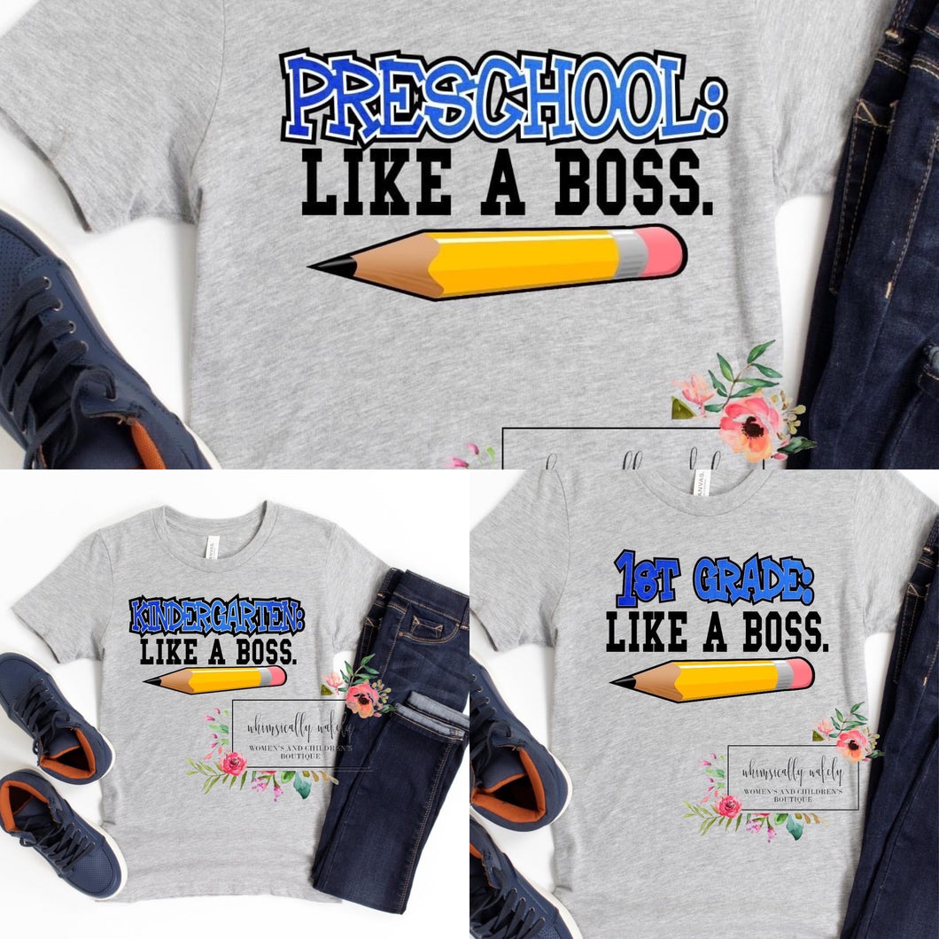 Like a boss school tees