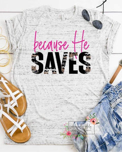 Because he saves