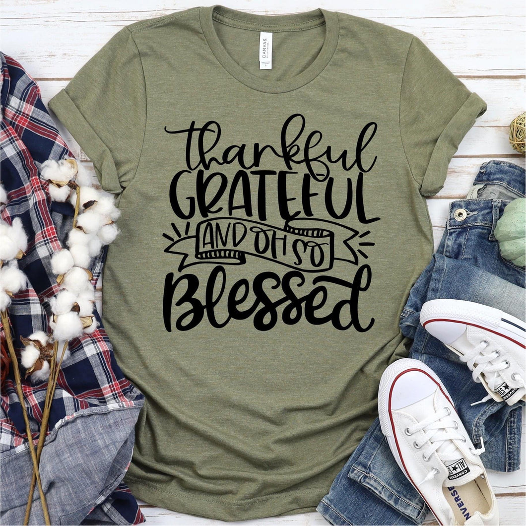 Thankful grateful and oh so blessed tee
