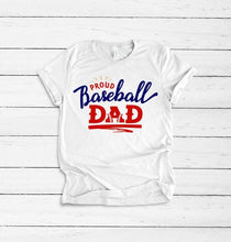Load image into Gallery viewer, Baseball Dad (two options)
