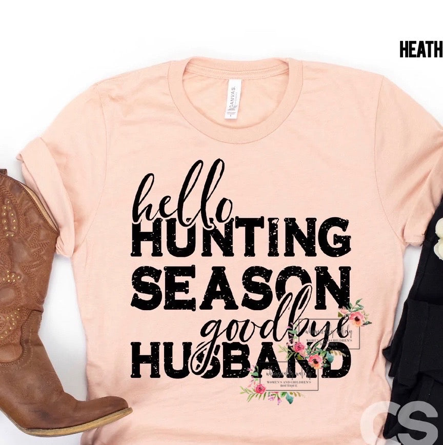 (All black)Hello Hunting Season Goodbye Husband