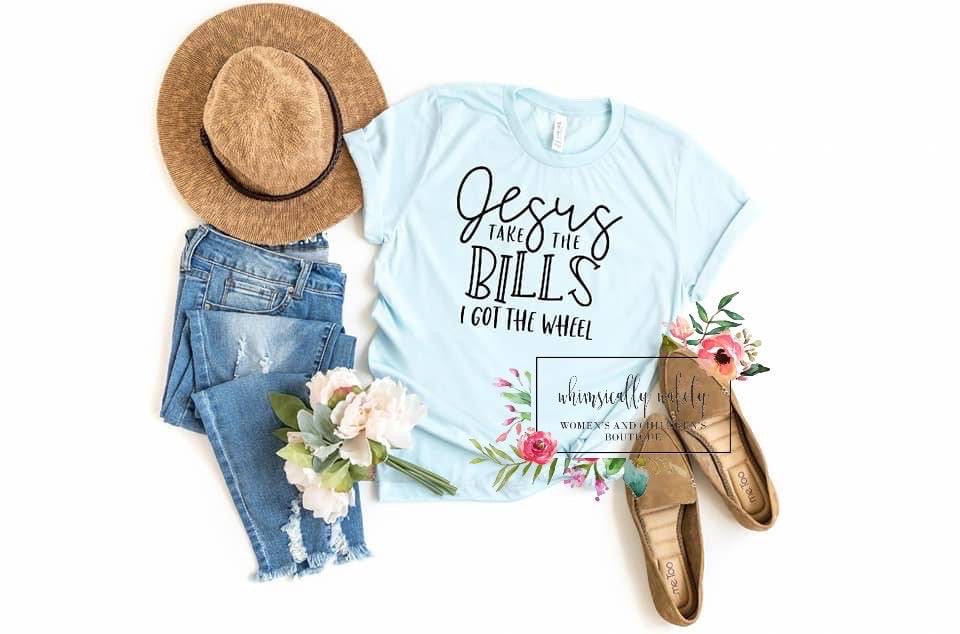 Jesus take the bills tee