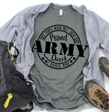 Load image into Gallery viewer, Proud (army/navy/marine/AF) DAD
