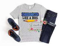 Load image into Gallery viewer, Like a boss school tees
