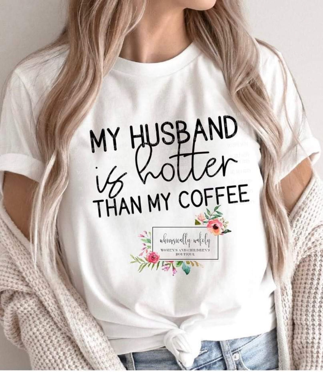 My Husband is Hotter Than My Coffee