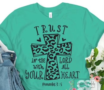 Trust in the Lord with all your heart