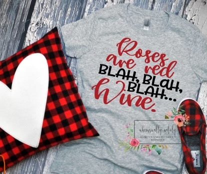 Roses are red wine tee