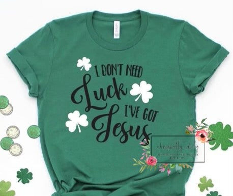 I don’t need luck I’ve got Jesus