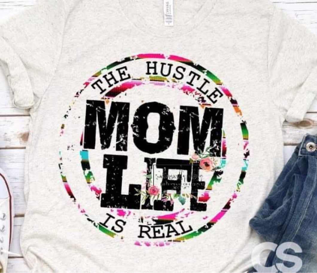 Mom Life the hustle is real