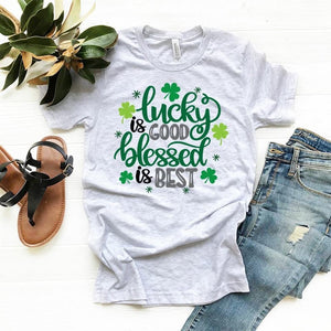 Lucky Is good,blessed is best