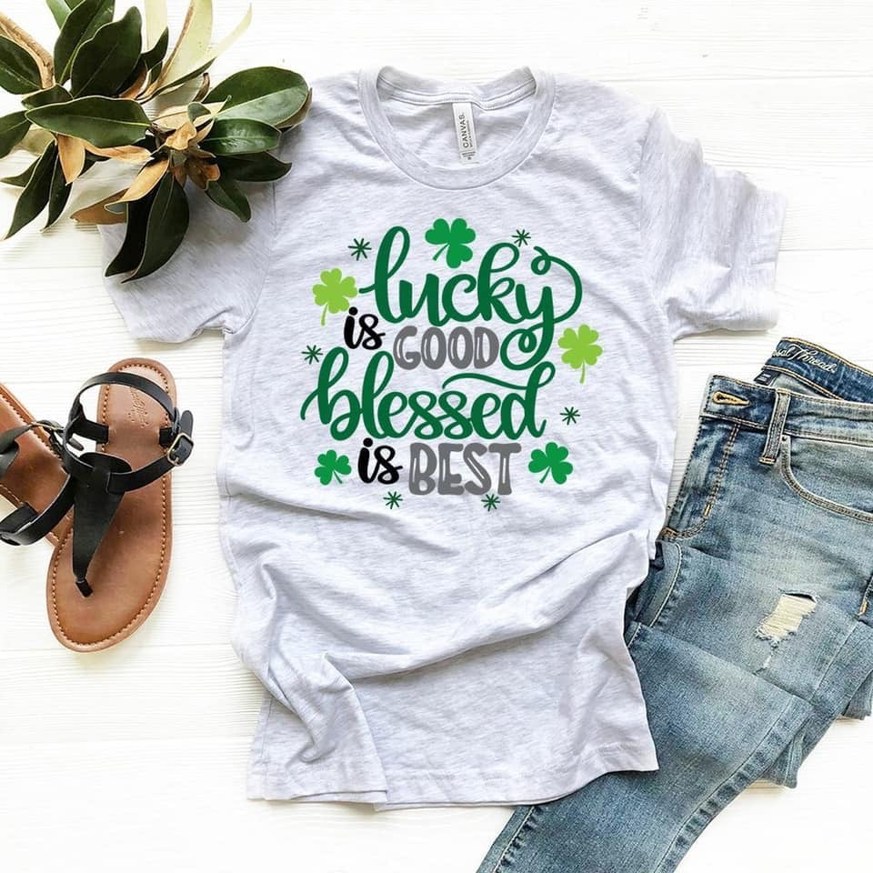 Lucky Is good,blessed is best