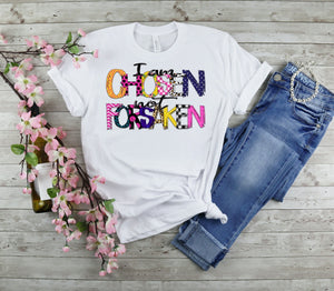 Chosen,not forsaken