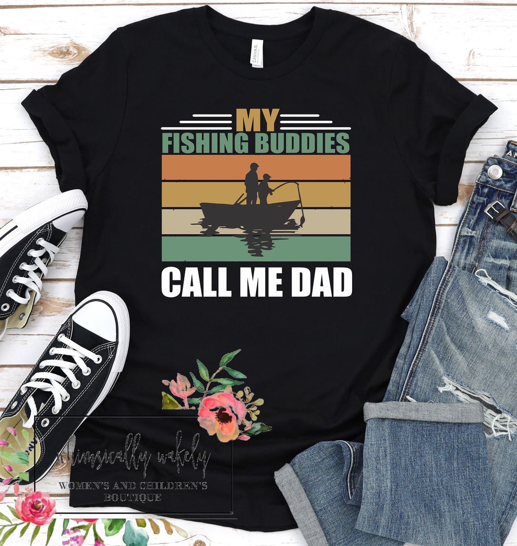 My fishing buddies call me dad
