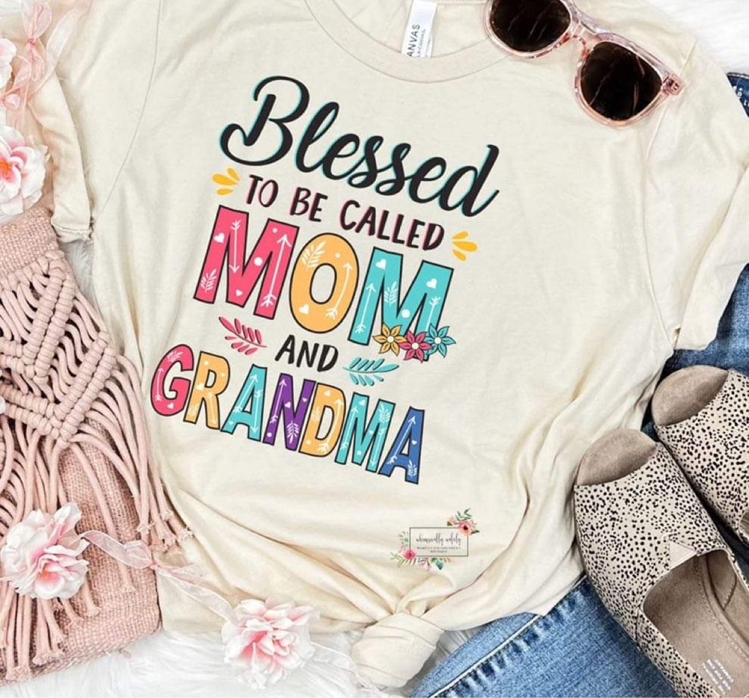 Blessed To Be Called Mom and Grandma