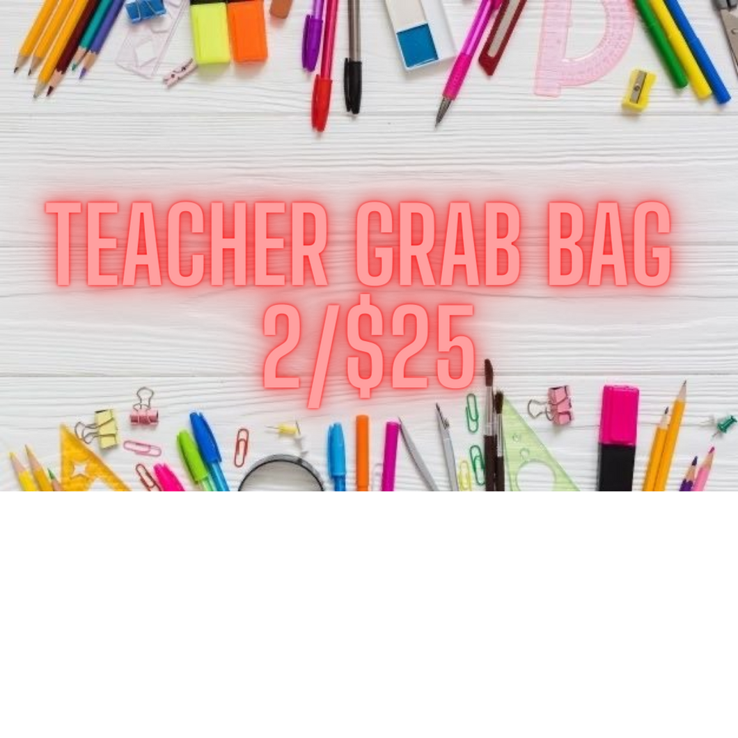 Teacher TEE Grab Bag Sale! 2/$25