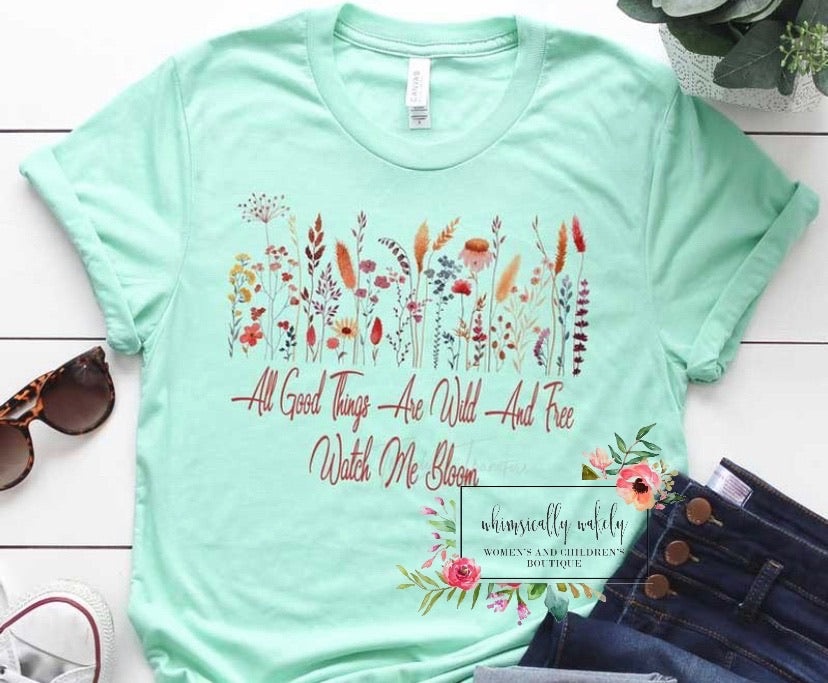 All good things are wild and free