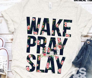 Wake Pray Slay
