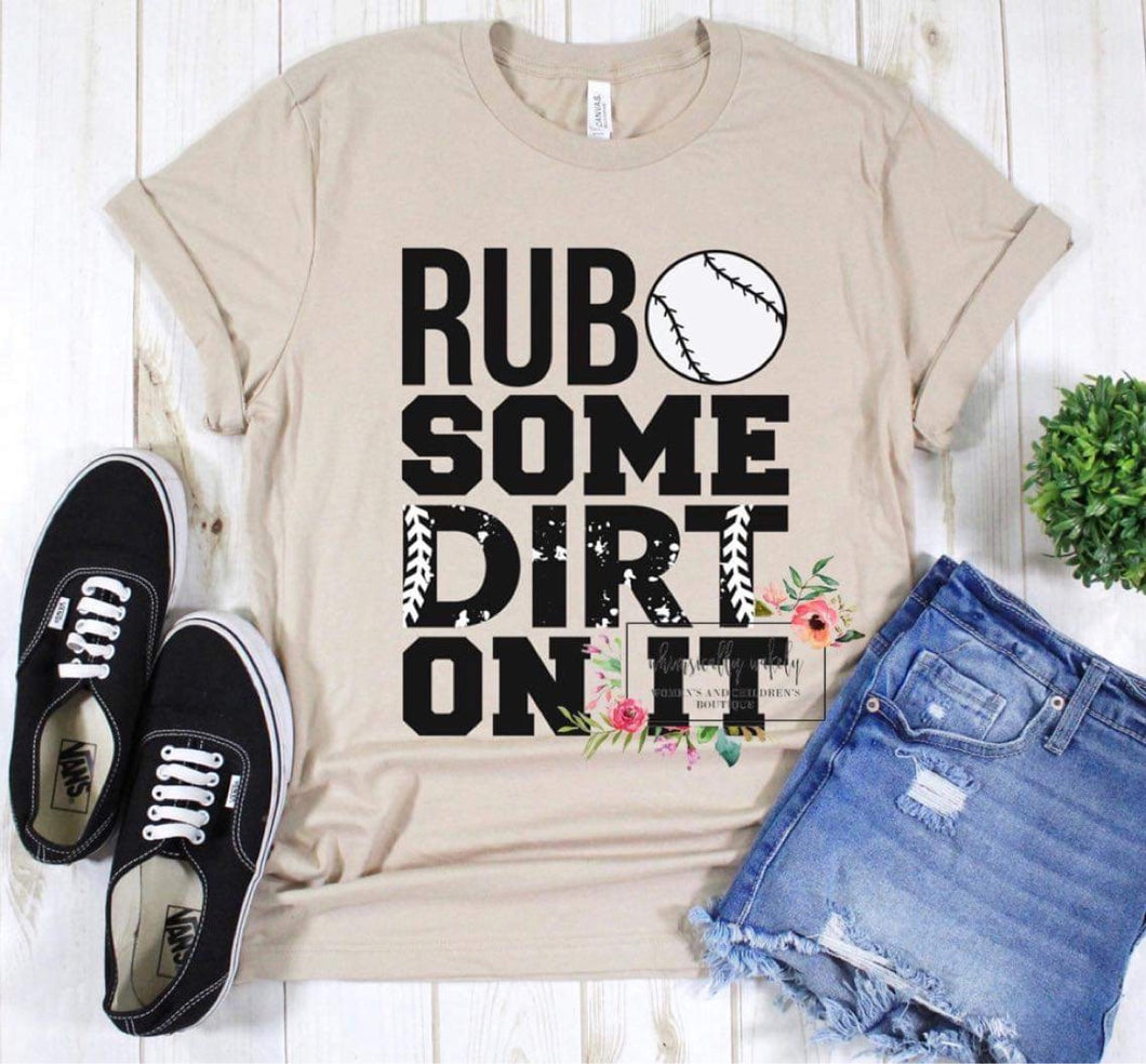 Rub Some Dirt On It