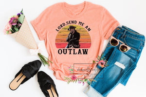 Lord send me an outlaw