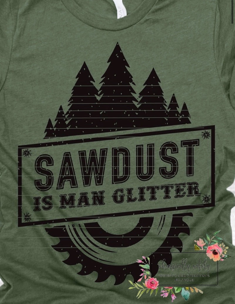 Sawdust is man glitter