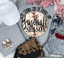 Load image into Gallery viewer, The Only BS I Need Is Baseball Season (leopard)
