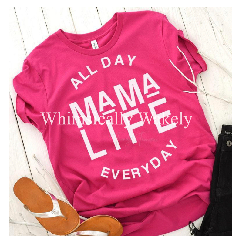 Mama life everyday